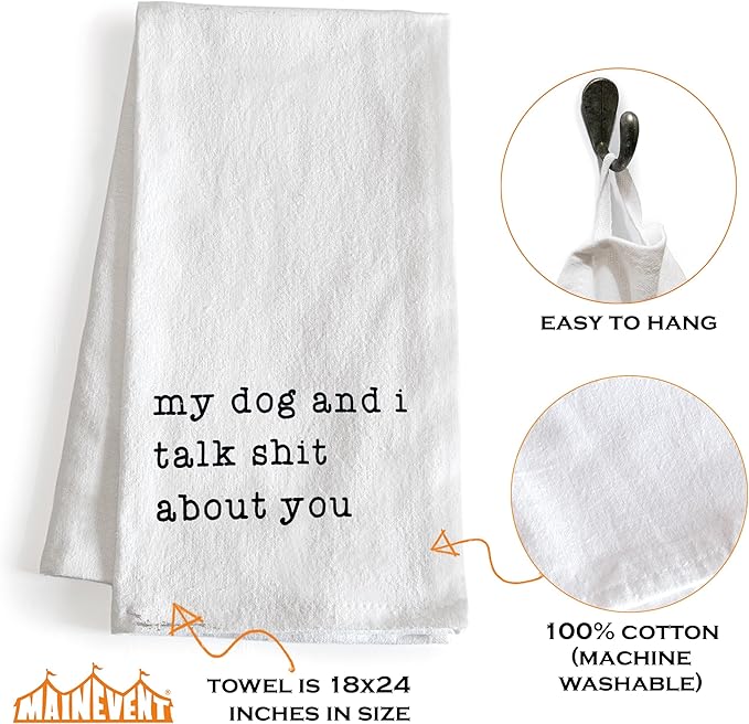 MAINEVENT My Dog and I Talk Shit About You Towel 18x24 Inch, Me and My Talk Sh t About You Kitchen Towel Saying, Funny Dog Kitchen Towels Funny Tea Towel Themed Kitchen Towels Corgi Hand Towel