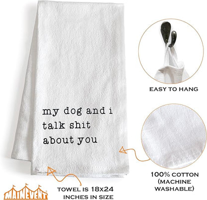 MAINEVENT My Dog and I Talk Shit About You Towel 18x24 Inch, Me and My Talk Sh t About You Kitchen Towel Saying, Funny Dog Kitchen Towels Funny Tea Towel Themed Kitchen Towels Corgi Hand Towel