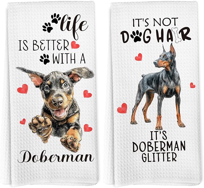 Doberman Gifts Kitchen Towels Set of 2, Funny Dog Hand Towels for Kitchen Bathroom Decor, Life is Better with A Doberman Gifts for Women Dog Lovers Moms Owners Dishcloths Dish Towel 16X24 Inches