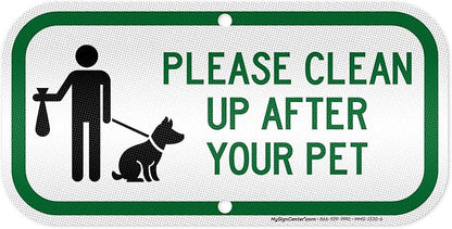 Please Clean Up After Your Pet Sign, 6x12 Inches, 3M EGP Reflective .040 Aluminum, Fade Resistant, Made in USA by My Sign Center
