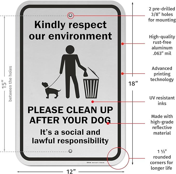 Brimar - 12" x 18" - Please Clean Up After Your Dog Sign - .063″ Engineering Grade Reflective Aluminum - Easy Installation - Bold Text And Symbol