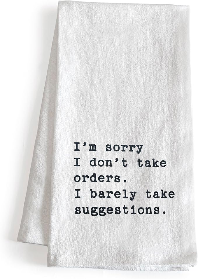 MAINEVENT I'm Sorry I Don't Take Orders Dish Towel 18x24 Inch, Funny Kitchen Towel Saying, Funny Tea Towel
