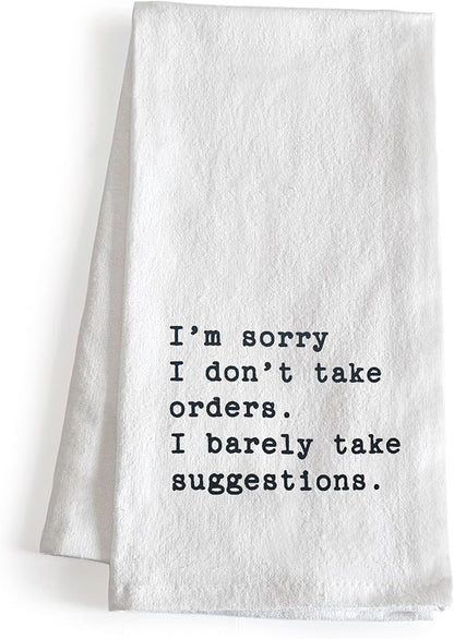 MAINEVENT I'm Sorry I Don't Take Orders Dish Towel 18x24 Inch, Funny Kitchen Towel Saying, Funny Tea Towel