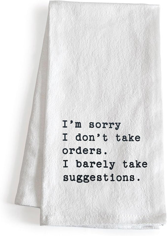 MAINEVENT I'm Sorry I Don't Take Orders Dish Towel 18x24 Inch, Funny Kitchen Towel Saying, Funny Tea Towel