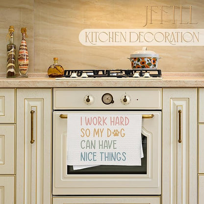 Funny Kitchen Towels, Dog Lover Gifts Dish Tea Towels for Kitchen Decor, I Work Hard So My Dog Can Have Nice Things Decorative Hand Towel for Bathroom, 16x24 Inch