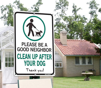 Please Be A Good Neighbor Clean Up After Your Dog Sign, 14 x 10 x 0.04 inch Aluminum Metal Sign, UV Protected, Waterproof, Weather/Fade Resistant, 6 Pre-drilled Holes, Use for Garden Yard Signs
