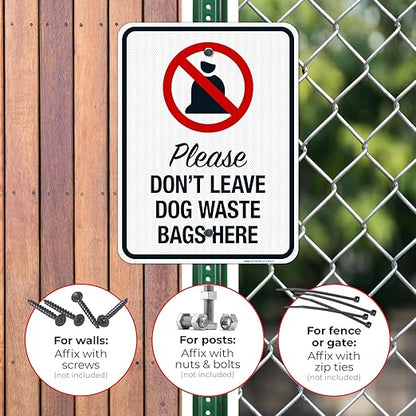 Please Don’t Leave Dog Waste Bags Here 18x24 Inches, 3M EGP Reflective .080 Aluminum, Fade Resistant, Made in USA