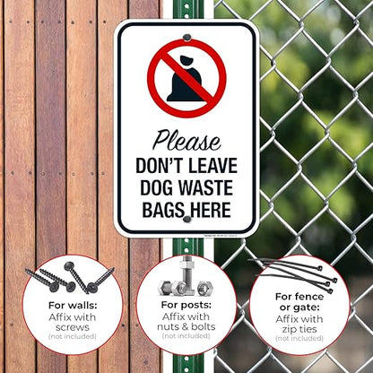 Please Don’t Leave Dog Waste Bags Here 12x18 Inches, Rust Free .063 Aluminum, Fade Resistant, Made in USA