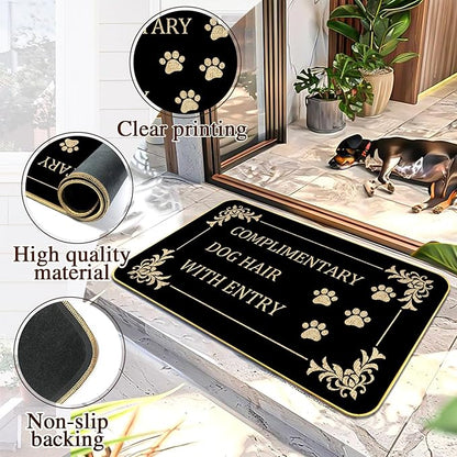 Funny Dog Welcome Mat “COMPLIMENTARY Dog Hair” Doormat with Paw Print Design, 17" x 29" Non-Slip Indoor Outdoor Entry Rug, Pet Lover Gift for Porch or Entryway